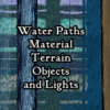 Water Paths, Material, Objects, Lights, Terrain for DungeonDraft and Ocean and Paths for Wonderdraft