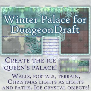 Winter Palace for DungeonDraft: walls, portals, terrain, paths, ice crystal objects