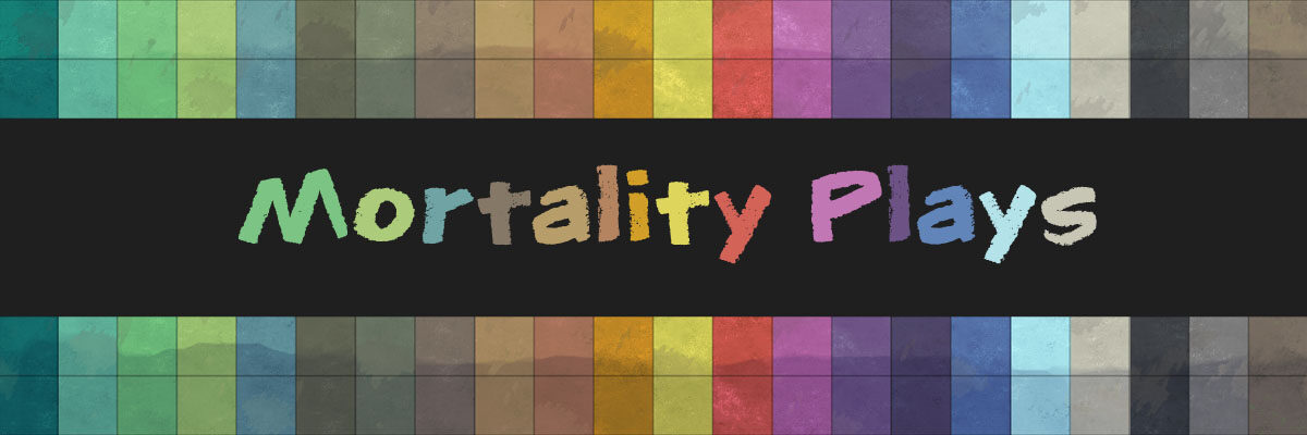 Mortality Plays